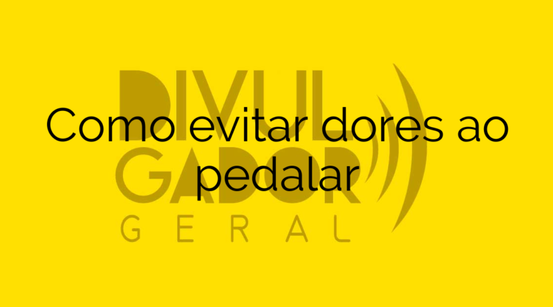 Como evitar dores ao pedalar