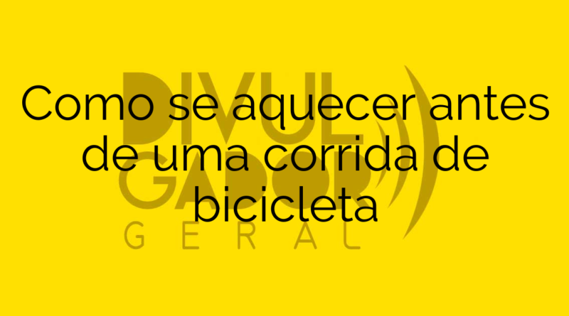 Como se aquecer antes de uma corrida de bicicleta