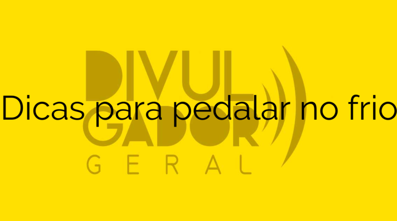 Dicas para pedalar no frio