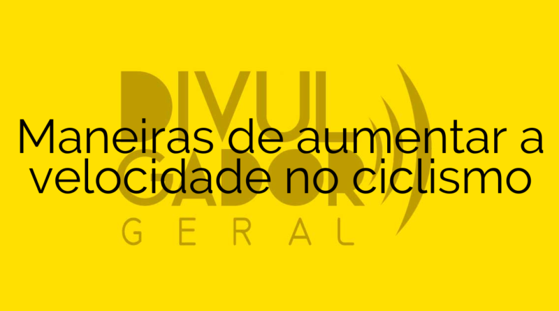 Maneiras de aumentar a velocidade no ciclismo