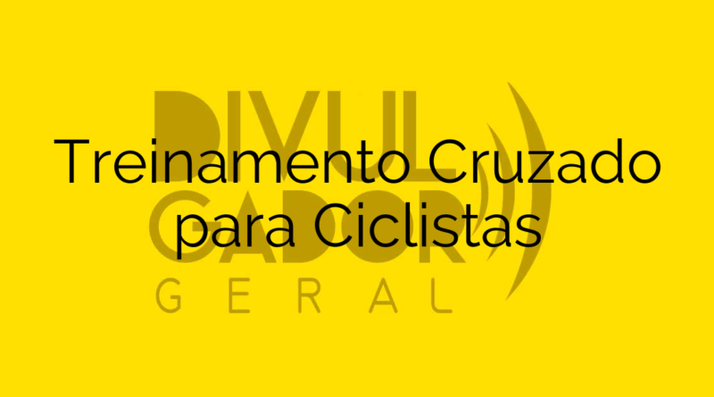 Treinamento Cruzado para Ciclistas