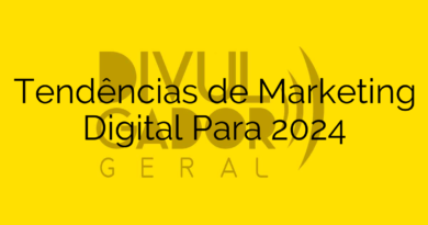 Tendências de Marketing Digital Para 2024