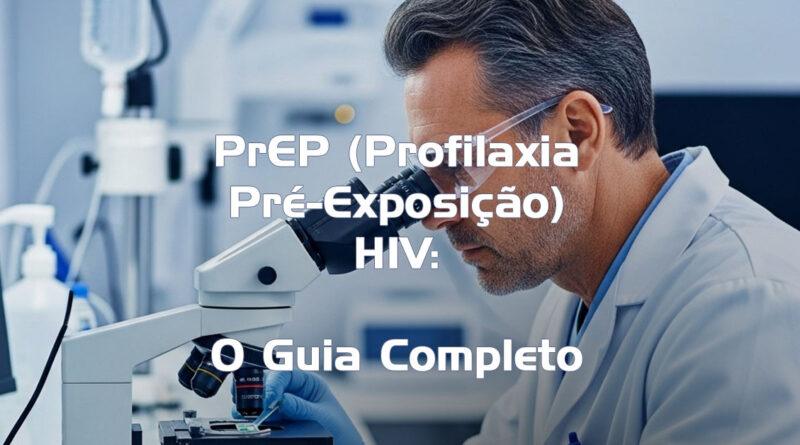 PrEP Profilaxia Pre Exposição ao HIV
